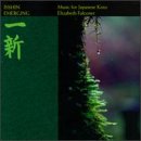 Isshin Emerging: Music for Japanese Koto