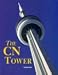 Building World Landmarks - The CN Tower (Building World Landmarks)
