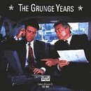 The Grunge Years: A Sub Pop Compilation