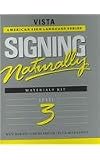 Signing Naturally: Level 3 (Vista American Sign Languagel)