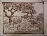 Plants for California Landscapes: A Catalog of Drought Tolerant Plants