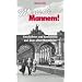 Mensch Mannem!: Geschichten und Anekdoten aus dem alten Mannheim