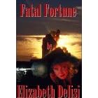 Fatal Fortune