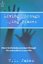 Living Through Dying Places