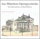 Aus Münchens Operngeschichte