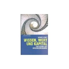 Wissen, Wert und Kapital: Zur Kritik der Wissens�konomie