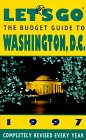 Let's Go the Budget Guide to Washington, D.C. 1997 (Annual)