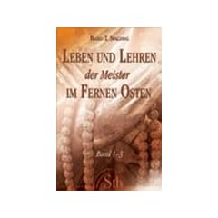 Leben und Lehren der Meister im Fernen Osten. Band 1-3 (alte Ausgabe)
