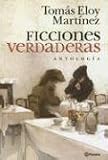 Ficciones Verdaderas: Antologia (Spanish Edition)