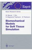 Biomechanical Models for Soft Tissue Simulation (ESPRIT Basic Research Series)