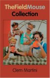 The Field Mouse Collection: The Field & Mouse