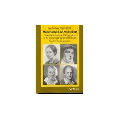 M�tterlichkeit als Profession?, in 2 Bdn., Bd.2, Kurzbiographien