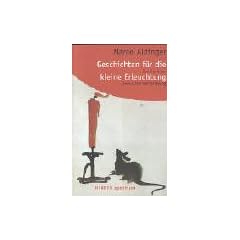 Geschichten f�r die kleine Erleuchtung. Das Buch zur Bewusstseinserheiterung.