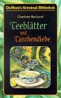 Teebl�tter und Taschendiebe