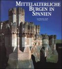 Mittelalterliche Burgen in Spanien - Luis Monreal y Tejada, Domi Mori, Luis Monreal y Tejada