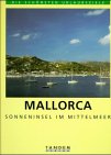 Mallorca - Sonneninsel im Mittelmeer - Thunar Jentsch, Harry Weigand