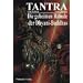 Tantra - Ein Leben, Die zw�lf geheimen Rituale der Dhyani-Buddhas und zwei weitere tantrische Rituale