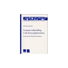 Computer Aided Selling in der Konsumg�terindustrie