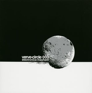 verve-circle 003 electronica-mayhem