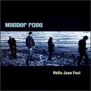Hello June Fool by Madder Rose