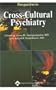 Perspectives in Cross-Cultural Psychiatry