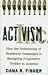 Activism, Inc.: How the Outsourcing of Grassroots Campaigns Is Strangling Progressive Politics in America