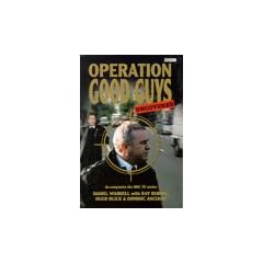 Operation Good Guys Uncovered