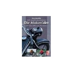 Toll, rasant & faszinierend: Die Motorr�der der 50er, 60er und 70er Jahre.