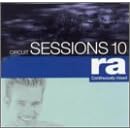 Circuit Sessions, Vol. 10 by  Ra 