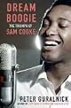 Dream Boogie: The Triumph of Sam Cooke