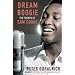 Dream Boogie: The Triumph of Sam Cooke