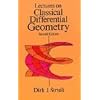Lectures on Classical Differential Geometry: Second Edition (Dover Books on Mathematics)