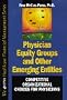 Physician Equity Groups and Other Emerging Equity: Competitive Organizational Choices for Physicians (Hfma Healthcare Financial Management Series)