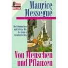 Von Menschen und Pflanzen.
