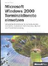 Microsoft Windows 2000 Terminaldienste einsetzen - reference book - CD - German