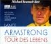 Tour des Lebens. 5 CDs. Wie ich den Krebs besiegte und die Tour de France gewann. (Audio CD)