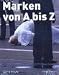  : Marken von A bis Z