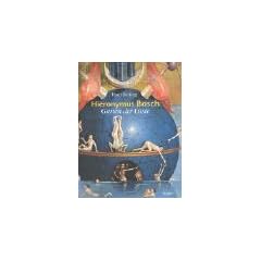 Hieronymus Bosch, Garten der L�ste