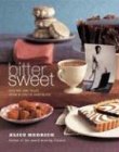Bittersweet: Recipes and Tales from a Life in Chocolate