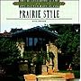 Architecture and Design Library: Prairie Style