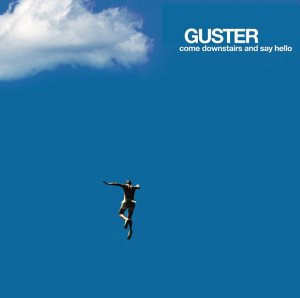 Guster - Come Downstairs And Say Hello - Zortam Music