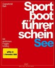 Produkt-Bild: Sportbootf&uuml;hrerschein See. Mit amtlichem Fragenkatalog