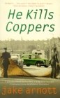He Kills Coppers