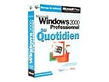 Microsoft Windows 2000 Professionnel au quotidien