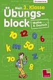 Mein 3 - Klasse &Uuml;bungsblock: Grundschule Mathe & Deutsch - Birgit Fuchs