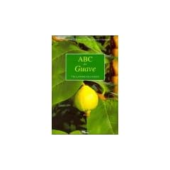 ABC der Guave. Heilanwendungen