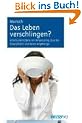 Das Leben verschlingen?: Hilfe f�r Betroffene mit Binge Eating Disorder (Essanf�llen) und deren Angeh�rige