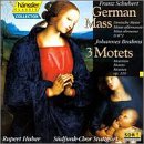 Schubert: German Mass; Brahms: 3 Motets