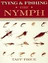 Tying and Fishing the Nymph