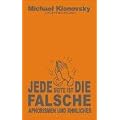 Jede Seite ist die falsche: Aphorismen und �hnliches